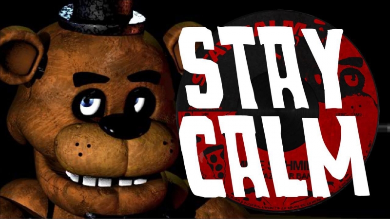 Five Nights At Freddy's - Stay Calm