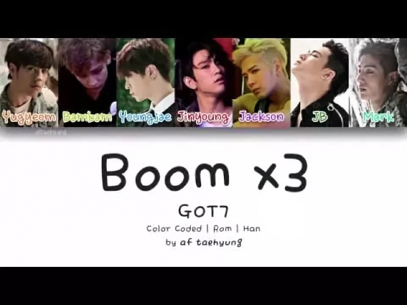 GOT7 (Jackson, BamBam, Yugyeom) - Boom x3