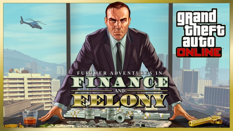 Grand Theft Auto [GTA] V/5 Online Finance and Felony