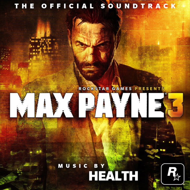 HEALTH - FUTURE Max Payne 3 OST