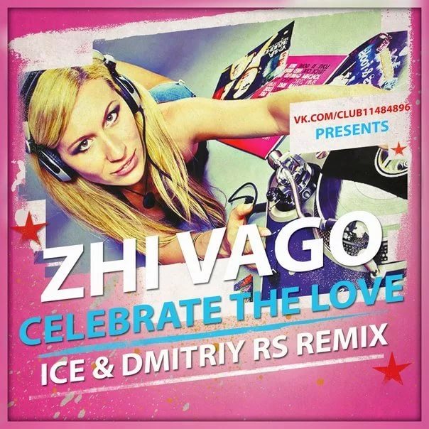 165_Zhi - vago_Celebrate the love 2003 lııllı.(Самая лучшая музыка 2010-2011 best__musik. Для поискасупер клубняк,песня,Новинки,new,новая,хит лет2011,классная песня,клевая