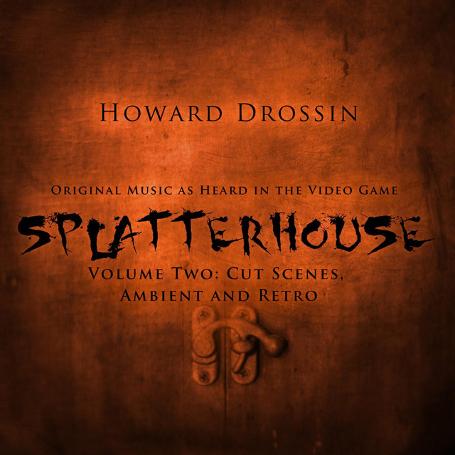 Howard Drossin - Splatterhouse 2010 - Reflections In Blood