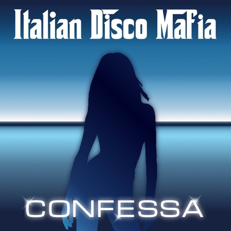 Italian Disco Mafia - Confessa Radio Edit