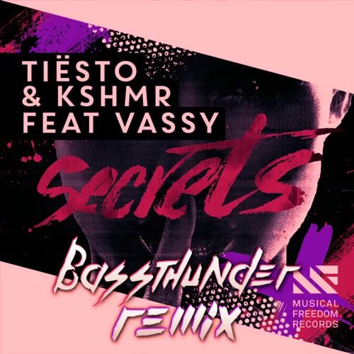 KSHMR Tiësto & Feat. VASSY - Secrets (Bassthunder Remix)