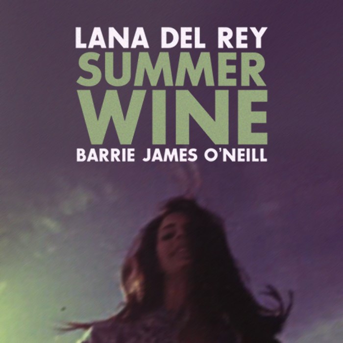 lana del rey feat. barrie-james o'neill - summer wine - summer wine, ost порочные игры