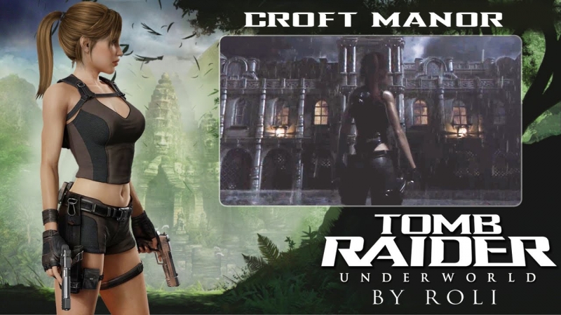 Lara Croft - Tomb Raider Anniversary - Croft Manor - Main Theme