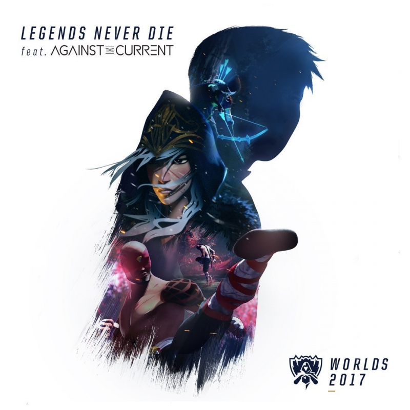 League of Legends - Legends Never Die feat. Against the Current