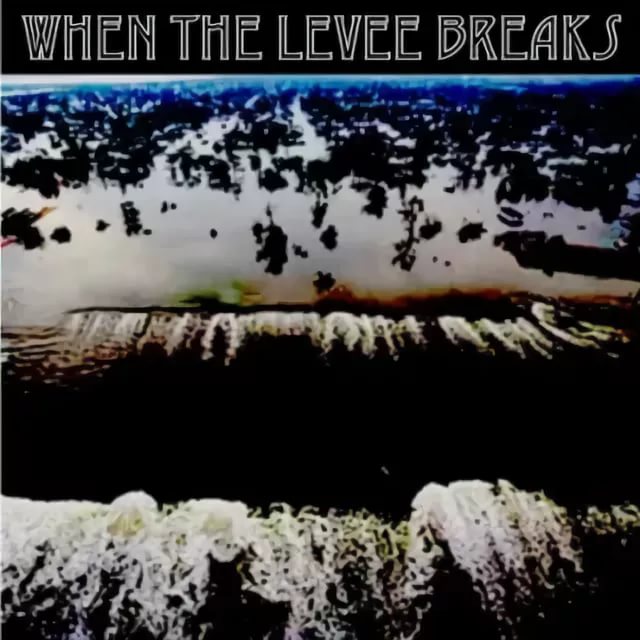 *^ Led Zeppelin - When the Levee Breaks 08 LZ - IV 1971,OST Игра на понижение