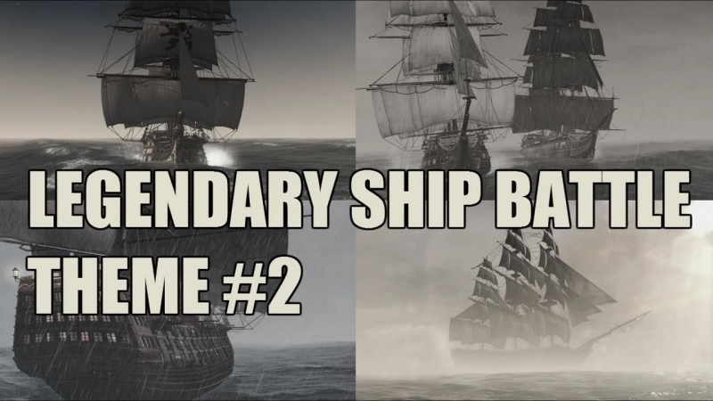 Assassins creed IVBlack Flag - Legendary ship battle theme