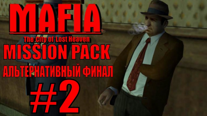 Mafia The City Of Lost Heaven - Mission 2 - Ulicka