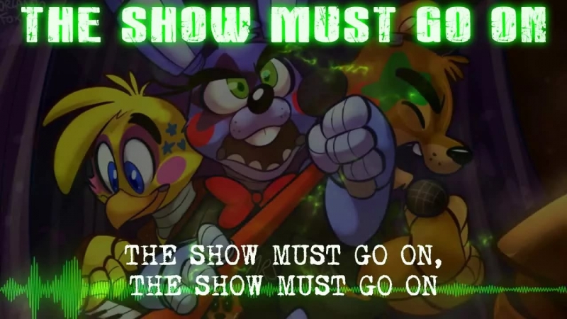 MandoPony - The Show Must Go OnFive nights at Freddy\'s 2 song