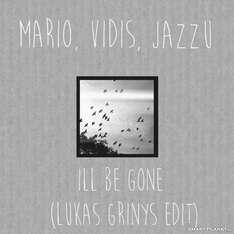 Mario Basanov & Vidis Ft. Jazzu - I ll be gone Days pass.For now I remain.But one day the time will come when I will see no longer stay.Can no longer refrain.Will take you with me? to those places. Where we can laugh out loud all night and I . I will dance you in morning dew.Just me