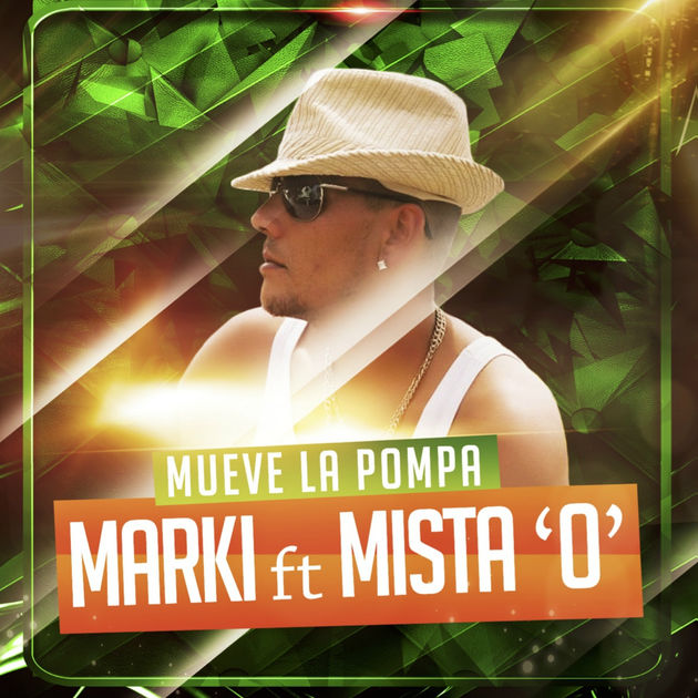 Marki - Mueve la Pompa feat. Mista\'O\' [DJ B-Boy Radio Remix]