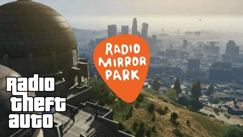 Mirror Park - Sometimes GTA 5 Radio Mirror Park