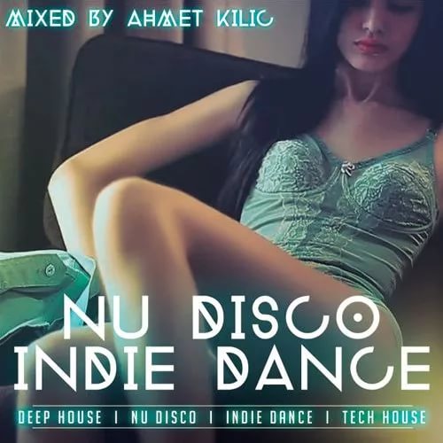 Музыка для игры в покер - AHMET KILIC - NU DISCO / INDIE DANCE SET