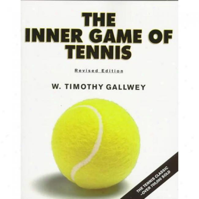 У. Тимоти Голви. Теннис как внутренняя игра 1974