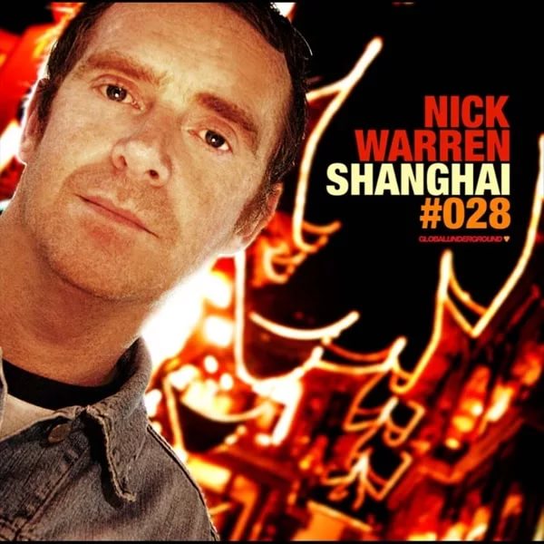 Nick Warren - Global Underground 028 Shanghai CD 2 2005 Breaks, Progressive