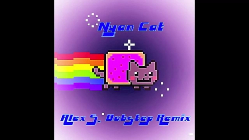 Nyan cat Dupstep Alex S