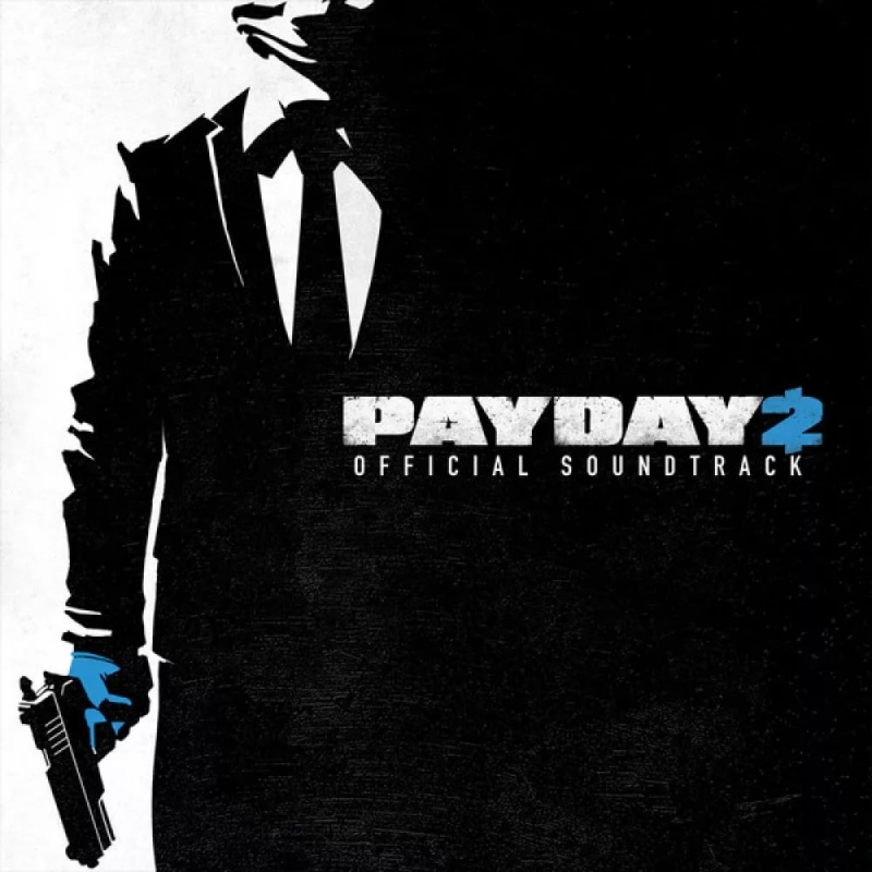 OST PayDay 2 - Armed to the Teeth