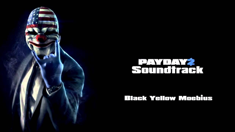 OST PAYDAY 2 - Black Yellow Moebius Remix Material