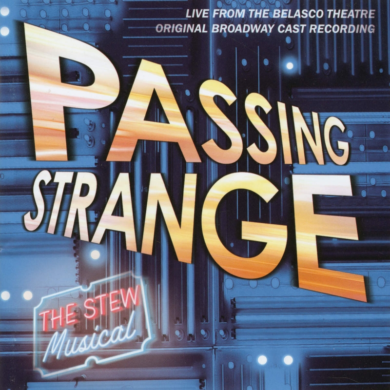 Passing Strange Original Broadway Cast - What's Inside Is Just a Lie / And Now I'm Ready to Explode Live