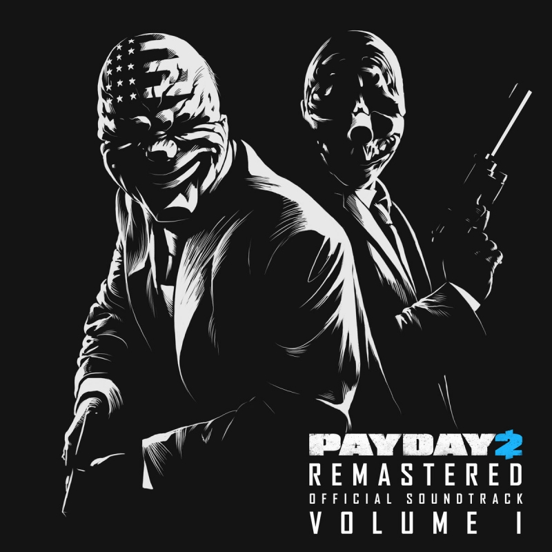 PAYDAY 2 Soundtrack - Track 1