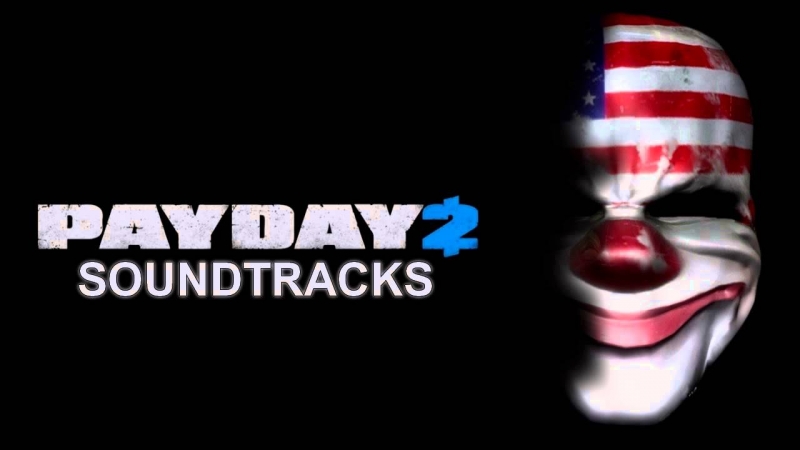 PAYDAY 2 Soundtrack - Track 5