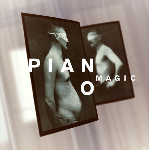 Piano Magic - Incurable