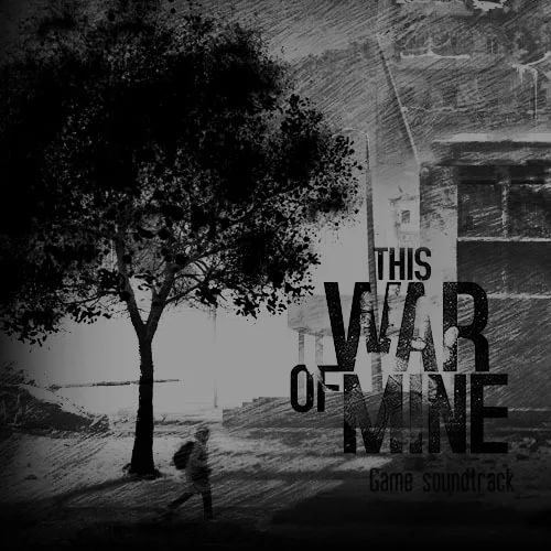 PIOTR MUSIAL - This War of Mine