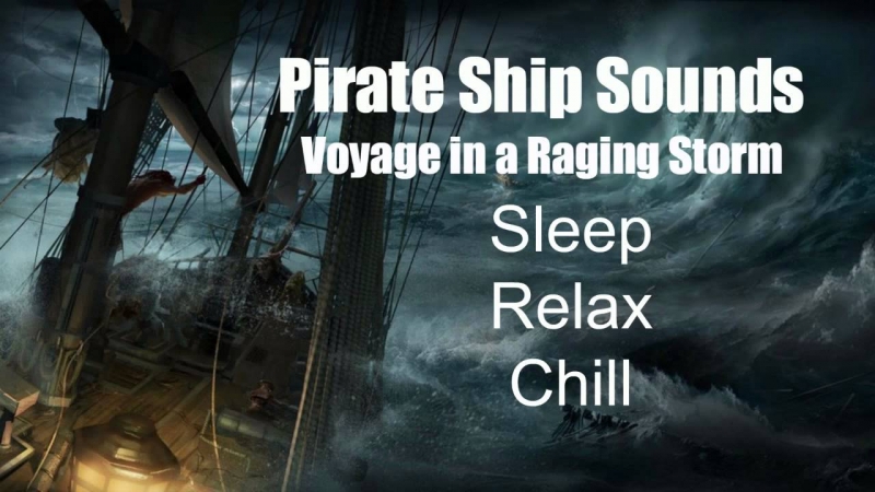 Pirate Ship Sounds - Voyage in a Raging Storm
