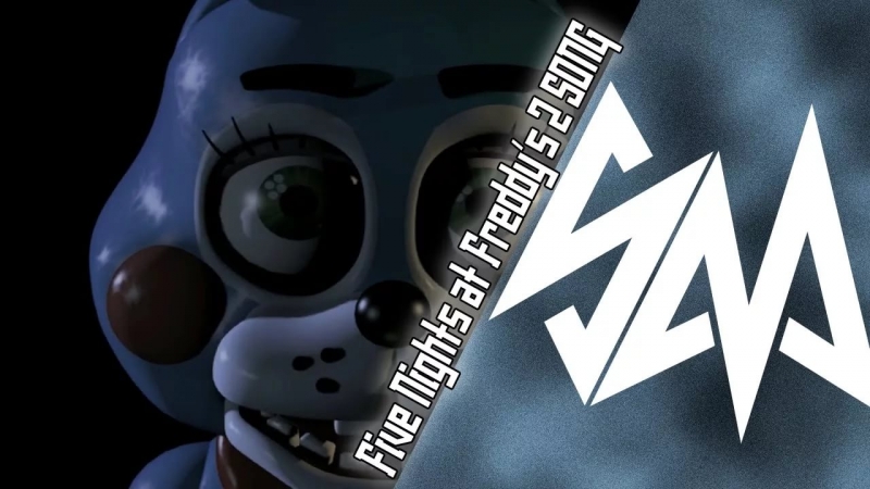 Five Nights At Freddy's 2 Song