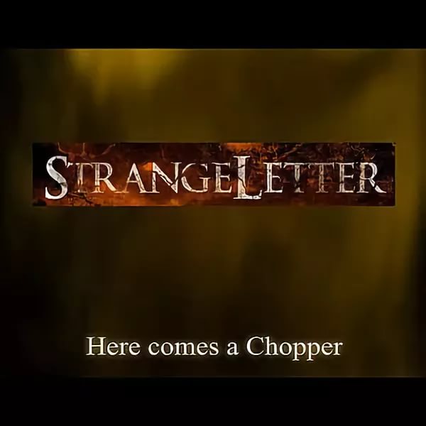 Strangeletter - Here Comes A Chopper OST InFamous 2