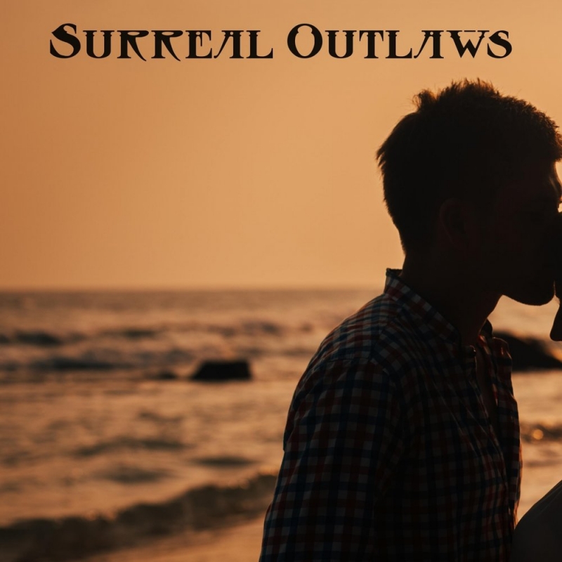 Surreal Outlaws - Think Of My Love