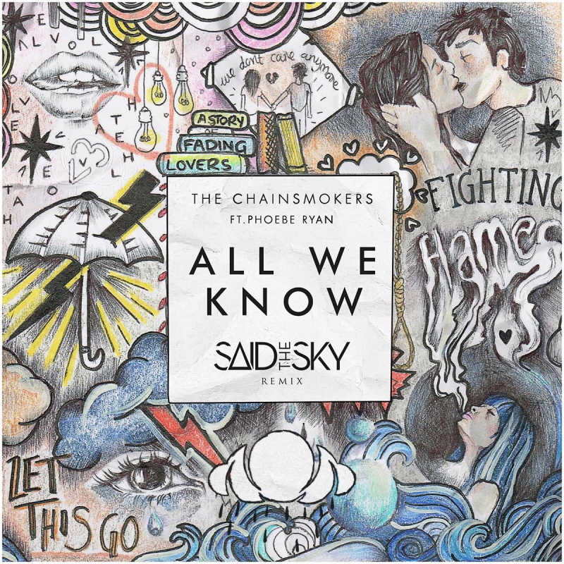 The Chainsmokers feat. Phoebe Ryan - All We Know Said The Sky Remix