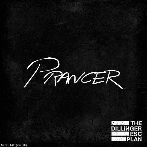 The Dillinger Escape Plan - Prancer