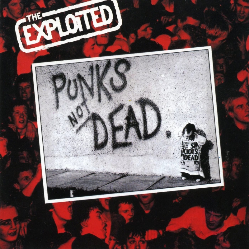 The Exploited - Punk's Not Dead