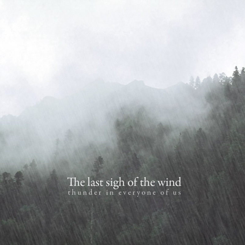 The Last Sighs Of The Wind - Thunder In Everyone Of Us
