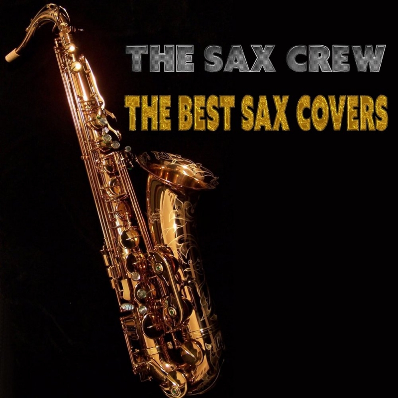 The Sax Crew - You're Beautiful