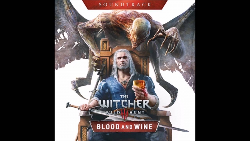 The Witcher 3 Wild Hunt Blood and Wine - Main Theme eng