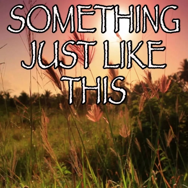 Unknown artist - Something Just Like This - Tribute to The Chainsmokers and Coldplay Instrumental Version