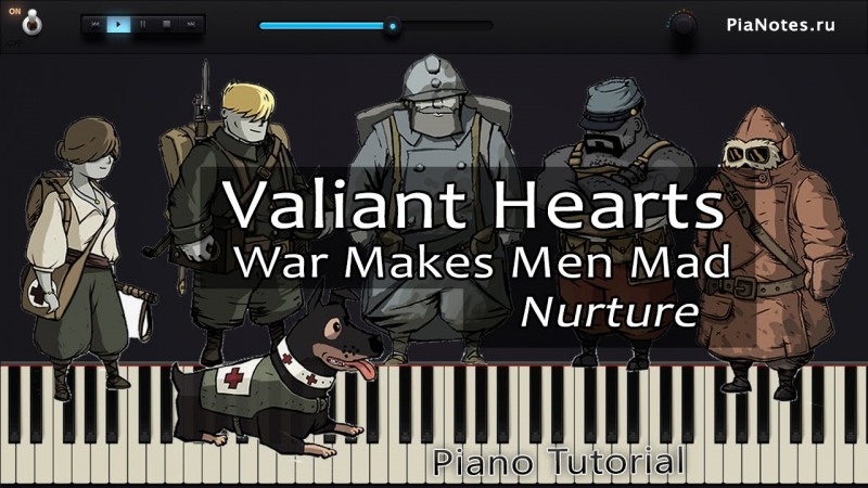 Valiant Hearts - Nurture - War Makes Men Mad Piano Cover medium