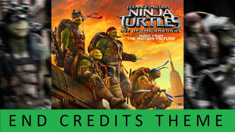 Ninja RapЧерепашки-ниндзя 2 [2016] \ Teenage Mutant Ninja Turtles Out of the Shadows[amazingmovies_music]